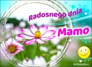 eKartki Dzień Matki Radosnego dnia Mamo!, 