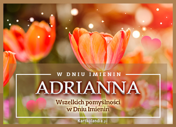 Adrianna - W dniu Imienin...