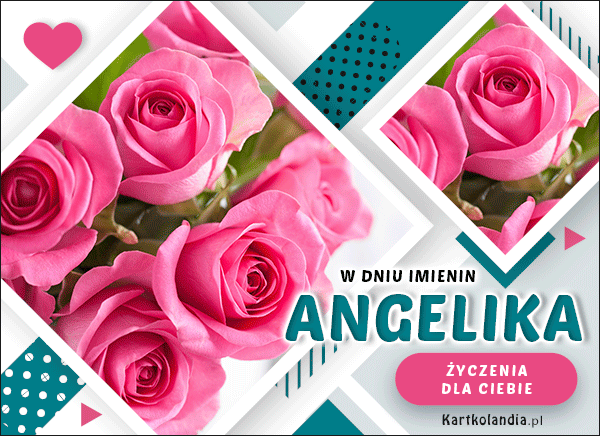 Angelika - Życzenia dla Ciebie!