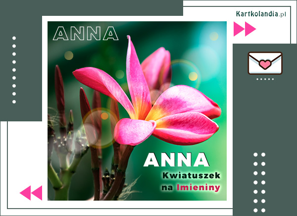 Anna - Kwiatuszek na Imieniny