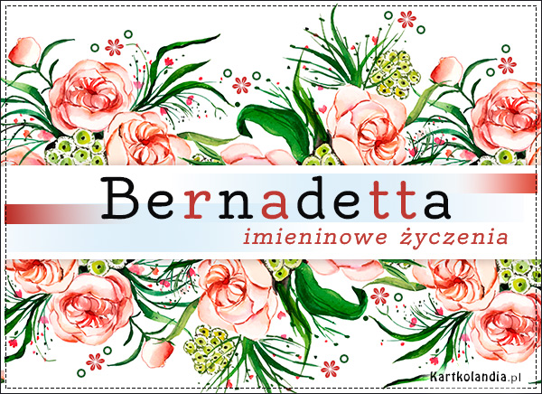 Bernadetta - Kwiaty na Imieniny