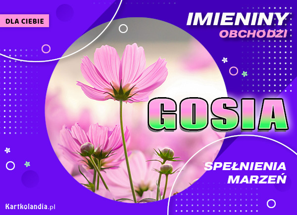 Gosia - Kwiatuszek na Imieniny