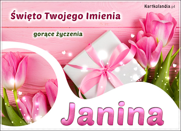 Janina - Święto Twojego Imienia