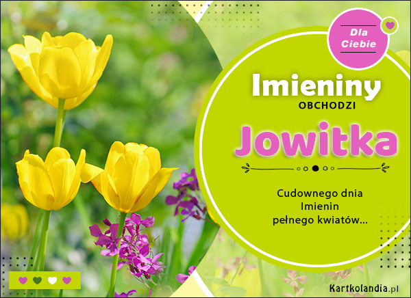 Jowitka - Cudownego Dnia Imienin