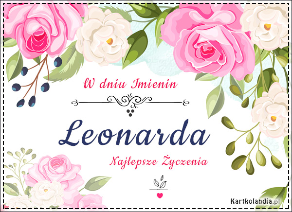 Leonarda, Leonardka, Leonka...