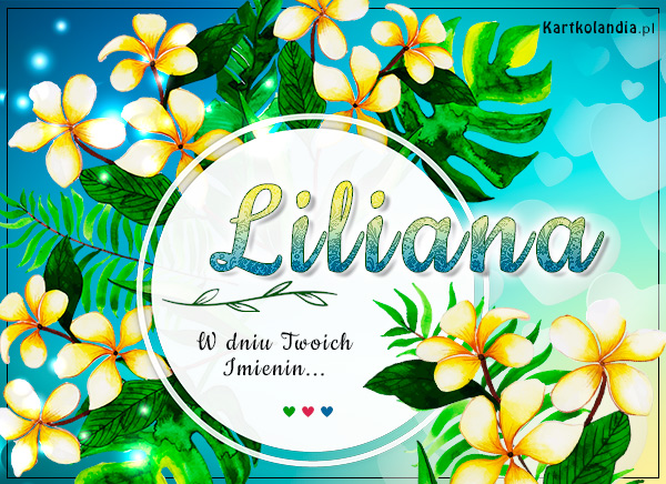 Liliana - Tropikalne Imieniny