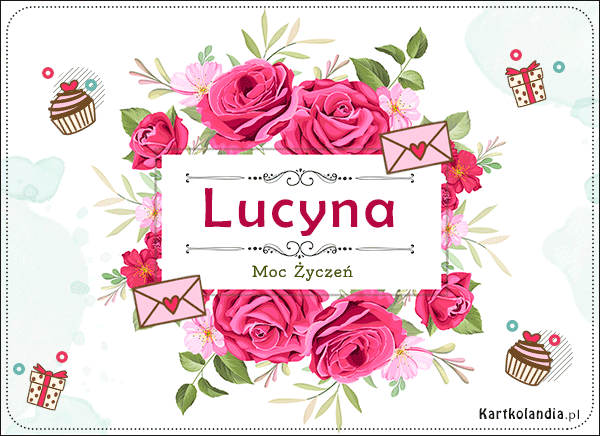 Lucyna, Lucynka, Lusia...