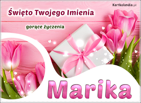 Marika - Święto Twojego Imienia!