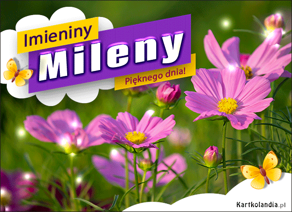 Milena - Pięknego dnia Imienin!