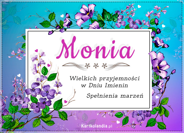 Monia - Przyjmij życzenia!