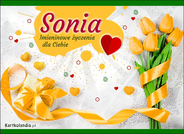Sonia - Dziś Twoje święto!