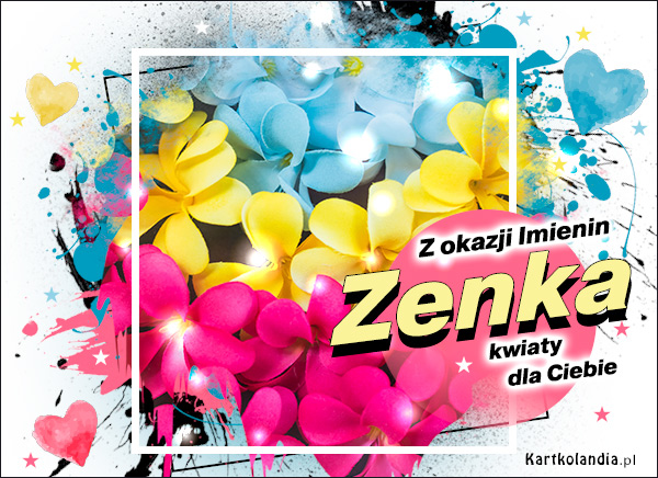 Zenka - Z okazji Imienin...