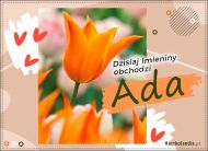 eKartki Kartki elektroniczne - Kartki kwiaty Ada - Kartka Imieninowa, 