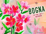 eKartki Imienne Damskie Bogna - Przyjmij kwiaty..., 