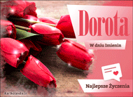 eKartki Imienne Damskie Dorota - Tulipany dla Ciebie, 