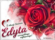 eKartki Imienne Damskie Róże z życzeniami dla Edyty, 