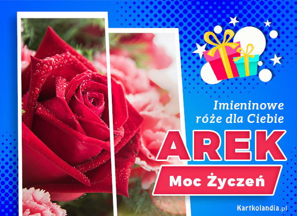 Arek - Róża na Imieniny dla Ciebie