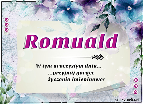 Romuald - Gorące Życzenia!
