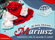 eKartki Imienne Męskie Imieninowe róże dla Mariusza, 