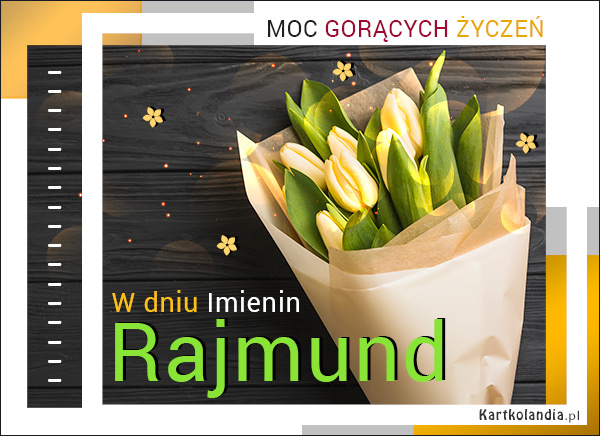 Rajmund - Tulipany na Imieniny