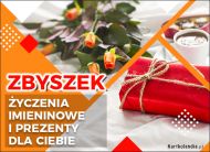 eKartki Kartki elektroniczne - Życzenia na imieniny Imieninowe prezenty dla Zbyszka, 