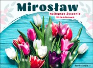 eKartki Kartki elektroniczne - Miruś Mirosław - Migające życzenia na Imieniny, 