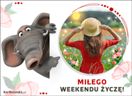 eKartki Kartki elektroniczne - Humor Miłego weekendu życzę..., 