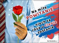 eKartki Kartki elektroniczne - Kwiaty Na miłe powitanie niech ta róża u Ciebie zostanie, 