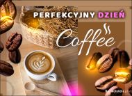 eKartki Kartki elektroniczne - Pyszna Kawa Perfekcyjny dzień z dobrą kawą!, 
