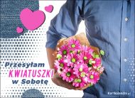 eKartki Codzienne - Dni Tygodnia Przesyłam kwiatuszki w Sobotę, 