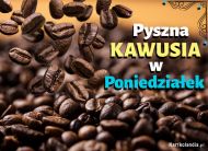 eKartki Kartki elektroniczne - Zaproszenie na kawę Pyszna kawusia w Poniedziałek, 