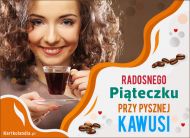 eKartki Kartki elektroniczne - Kawa w Piątek Radosnego Piąteczku przy pysznej kawusi!, 