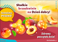 eKartki Kartki elektroniczne - Witaj Słodkie brzoskwinie na Dzień dobry!, 