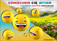 eKartki Kartki elektroniczne - Powitanie Uśmiechem Cię witam i radosny nastrój zostawiam!, 