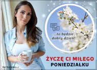 eKartki Kartki elektroniczne - Kwiat Jabłoni Życzę Ci życzę - Miłego Poniedziałku!, 