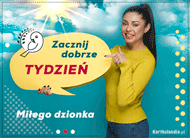 eKartki Kartki elektroniczne - Witaj Zacznij dobrze tydzień!, 
