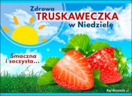 eKartki Kartki elektroniczne - Niedziela Zdrowa truskaweczka w Niedzielę, 